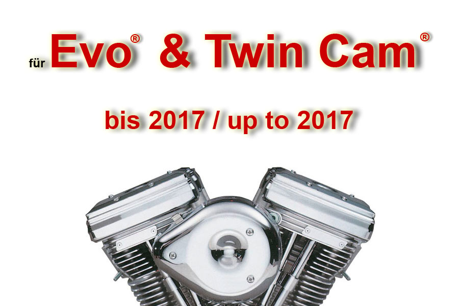 Evo & Twin Cam bis 2017